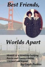 Best Friends Worlds Apart - Paperback By Peebles, Gayle - GOOD