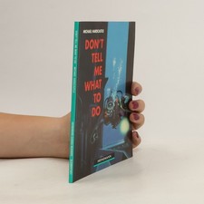 Don't Tell Me What to Do  |  Michael Hardcastle