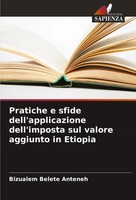 Pratiche E Sfide Dell'applicazione Dell'imposta Sul Valore Aggiunto In Etiopia