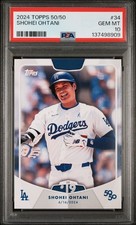 2024 Topps 50/50 #34 HR #19 Shohei Ohtani Dodgers PSA 10 GEM MINT