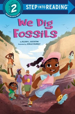 We Dig Fossils (Step into Reading) by Agostini, Alliah L. [Paperback]