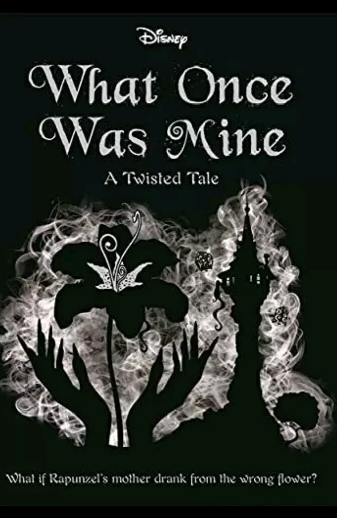 Disney Princess Rapunzel: What Once Was Mine (Twisted Tales) by Braswell, Liz