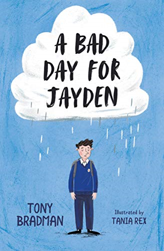 A Bad Day for Jayden: (Dyslexia-friendly) - Bradman, Tony