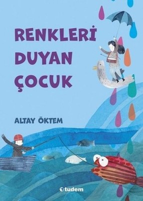 Renkleri Duyan Cocuk | Altay Öktem | türkisch