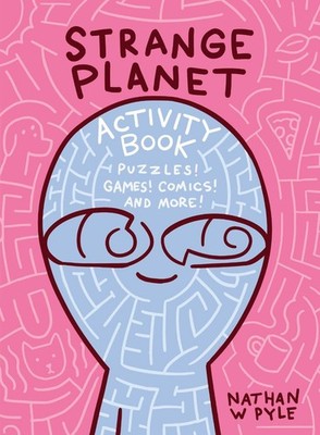 Strange Planet Activity Book by Nathan W. Pyle (English) Paperback Book