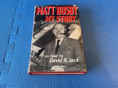 Matt Busby signed  My Story    Book published in 1957  excellent signature 