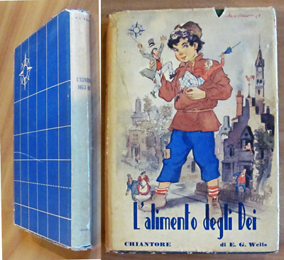 Wells DIE NAHRUNG DER GÖTTER - Der gestohlene Körper - Chiantore I Aufl. 1949 ill. MARINO*