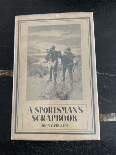 A Sportsman's Scrapbook - John C. Phillips - 1928 signed w/ DJ Ripley etchings - Picture 1 of 5
