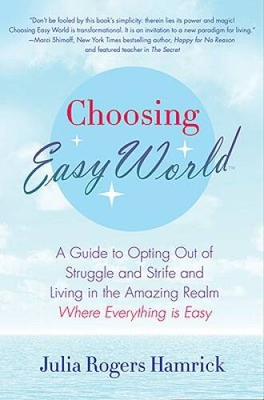 #ad Choosing Easy World: A Guide to Opting Out of Struggle and Strife an VERY GOOD $4.85