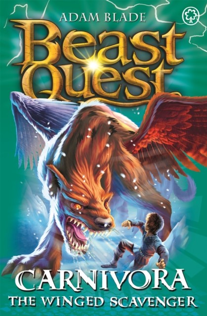 Beast Quest: Carnivora the Winged Scavenger by Adam Blade (Paperback Book)
