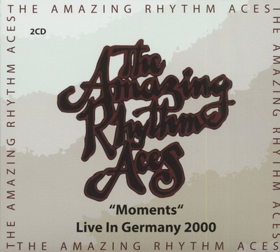 The Amazing Rhythm Aces - Moments - Live In Germany 2000 (2-CD) - Beat 60s 70s
