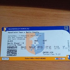 Ticket : 2023/2024 3/2/2024 League 2 Mansfield Town v Notts County