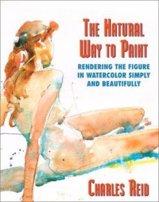 Natural Way to Paint : Rendering the Figure in Watercolor Simply and ...