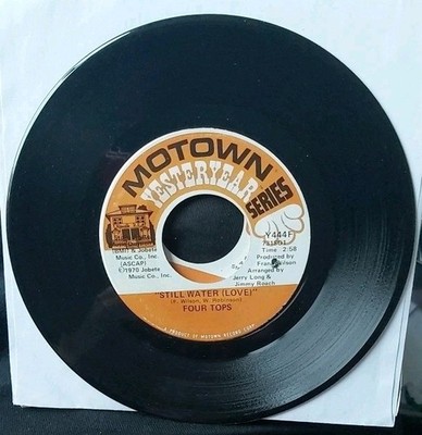 FOUR TOPS    STILL WATER (LOVE) / IT'S ALL IN THE GAME   Excellent condition 45