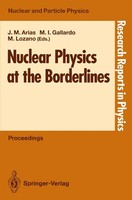 Jose M. Arias (U. A.) | Nuclear Physics At The Borderlines | Taschenbuch (1992)