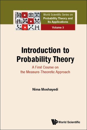 Introduction to Probability Theory : A First Course on the Measure-Theoretic ...