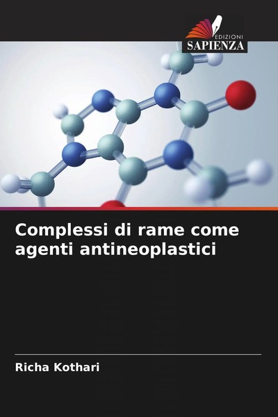 Richa Kothari | Complessi Di Rame Come Agenti Antineoplastici | Taschenbuch-image