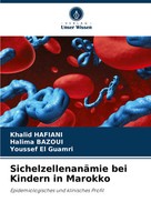 Khalid Hafiani (U. A.) | SichelzellenanäMie Bei Kindern In Marokko | Taschenbuch