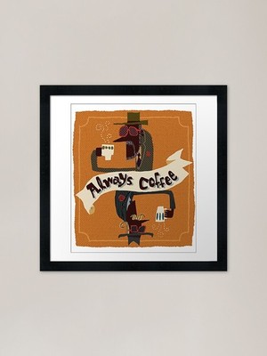 Ein Mann, der immer Kaffee trinkt Rahmen Gerahmtes Wandbild Poster Leinwandbild Bild