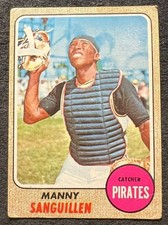 1968 TOPPS MANNY SANGUILLEN (PITTSBURGH PIRATES) RC #251 VG