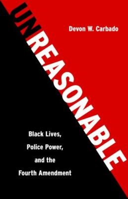 UNREASONABLE_BLACK LIVES, HARDCOV 2022 1ST