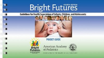 Bright Futures Pocket Guide: Guidelines for Health Supervision of infants,