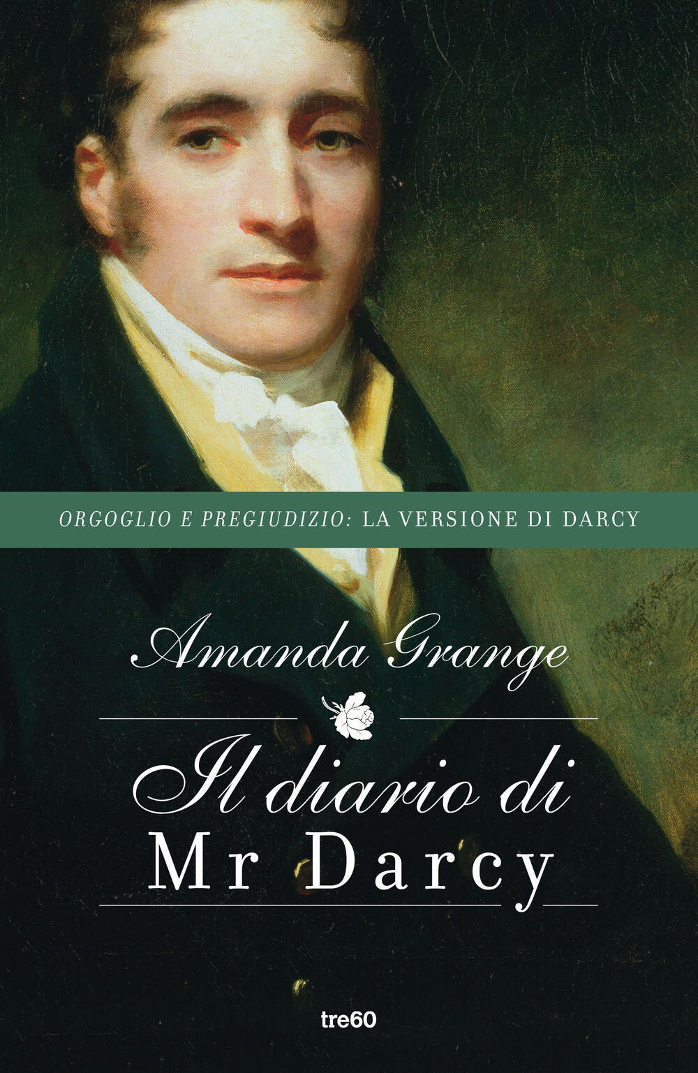 Libri Amanda Grange - Il Diario Di Mr. Darcy. Nuova Ediz.