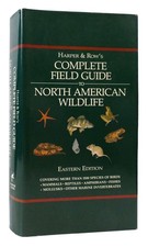 Henry Hill Collins HARPER AND ROW'S COMPLETE FIELD GUIDE TO NORTH AMERICAN WILDL
