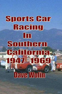 #ad Sports Car Racing In Southern California; 1947 1969 All The FactsFree Shipping $29.95