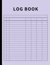Log Book: Large Multipurpose with 7 Columns to Track Daily Activity, Time, Inven