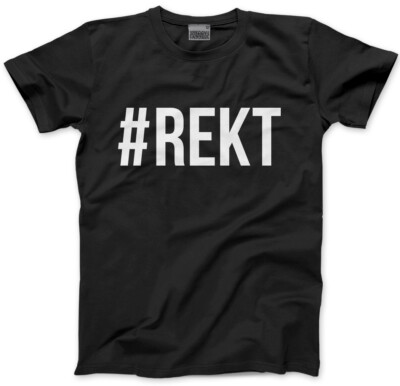 #REKT Hashtag Wrecked Herren Unisex T-Shirt