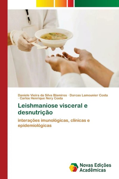 Daniele Vieira Da Silva Blamires (U. A.) | Leishmaniose Visceral E DesnutriçãO-image