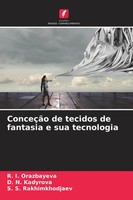R. I. Orazbayeva (U. A.) | ConceçãO De Tecidos De Fantasia E Sua Tecnologia