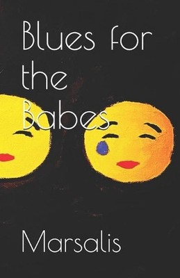 Blues for the Babes by Marsalis Paperback Book
