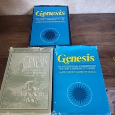 Genesis: An Expositional Commentary (Genesis 1-11) by James Montgomery Boice