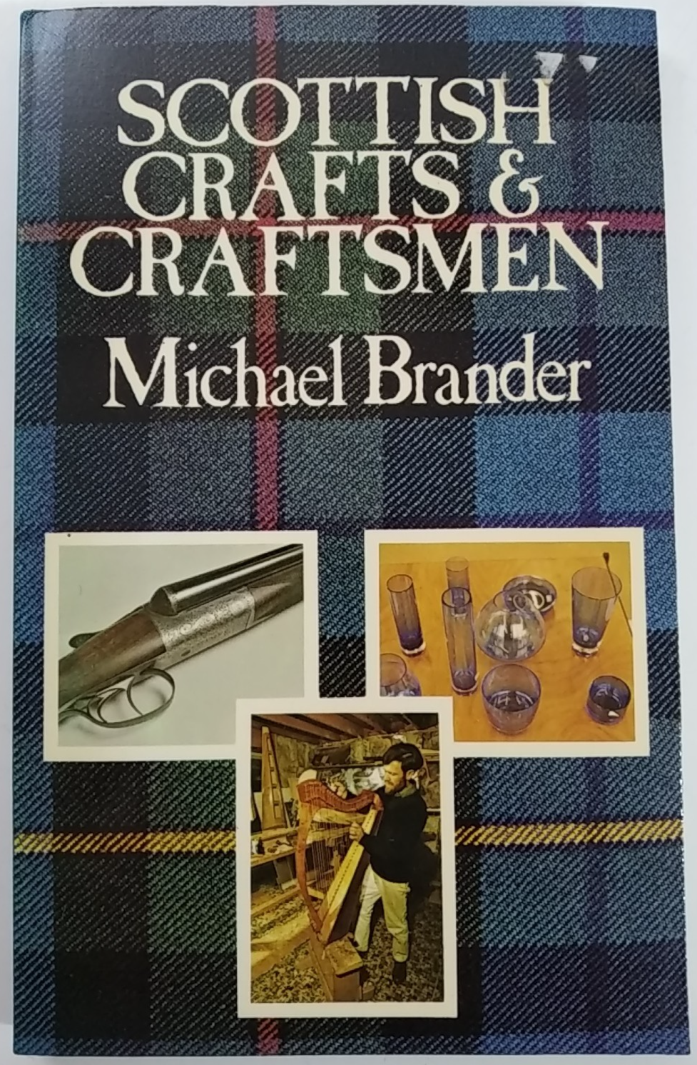 Scottish Crafts and Craftsmen by Michael Brander 1974 Paperback