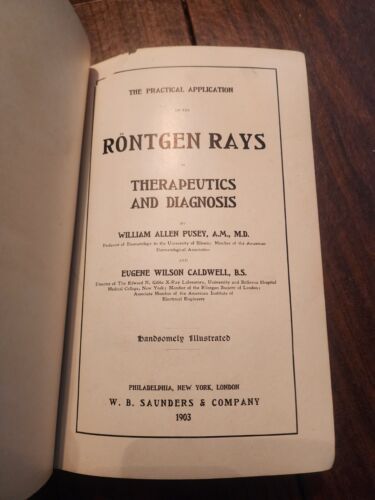The Practical Application Rontgen Rays in Therapeutics Diagnosis  1903 Vtg X-Ray - Afbeelding 1 van 10