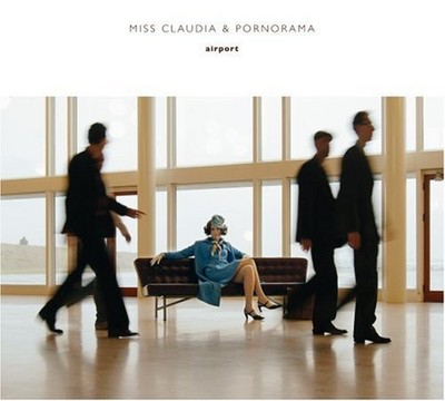 Miss Claudia & Pornorama - Airport [Used Very Good CD]