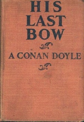 His Last Bow,Arthur Conan Doyle- 9780752903880