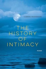 The History of Intimacy: Poems - Paperback   softback NEW Baderoon, Gabeb
