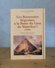 BELGIQUE LIEGE LES BOTERESSES LIEGEOISES A LA BUTTE DU LION DE WATERLOO (1826) ?