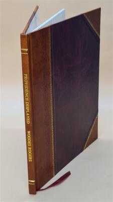 Providence Displayed: Or, A Very Surprising Account Of One Mr. A [Leather Bound]
