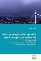 Oliver HäRtel | Risikomanagement Mit Hilfe Des Konzepts Der Balanced Scorecard