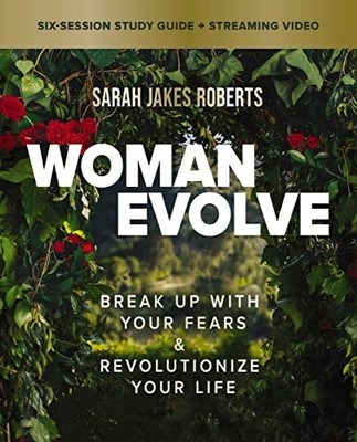 WOMAN EVOLVE STUDY GUIDE PLUS STREAMING by Sarah Jakes Roberts Paperback