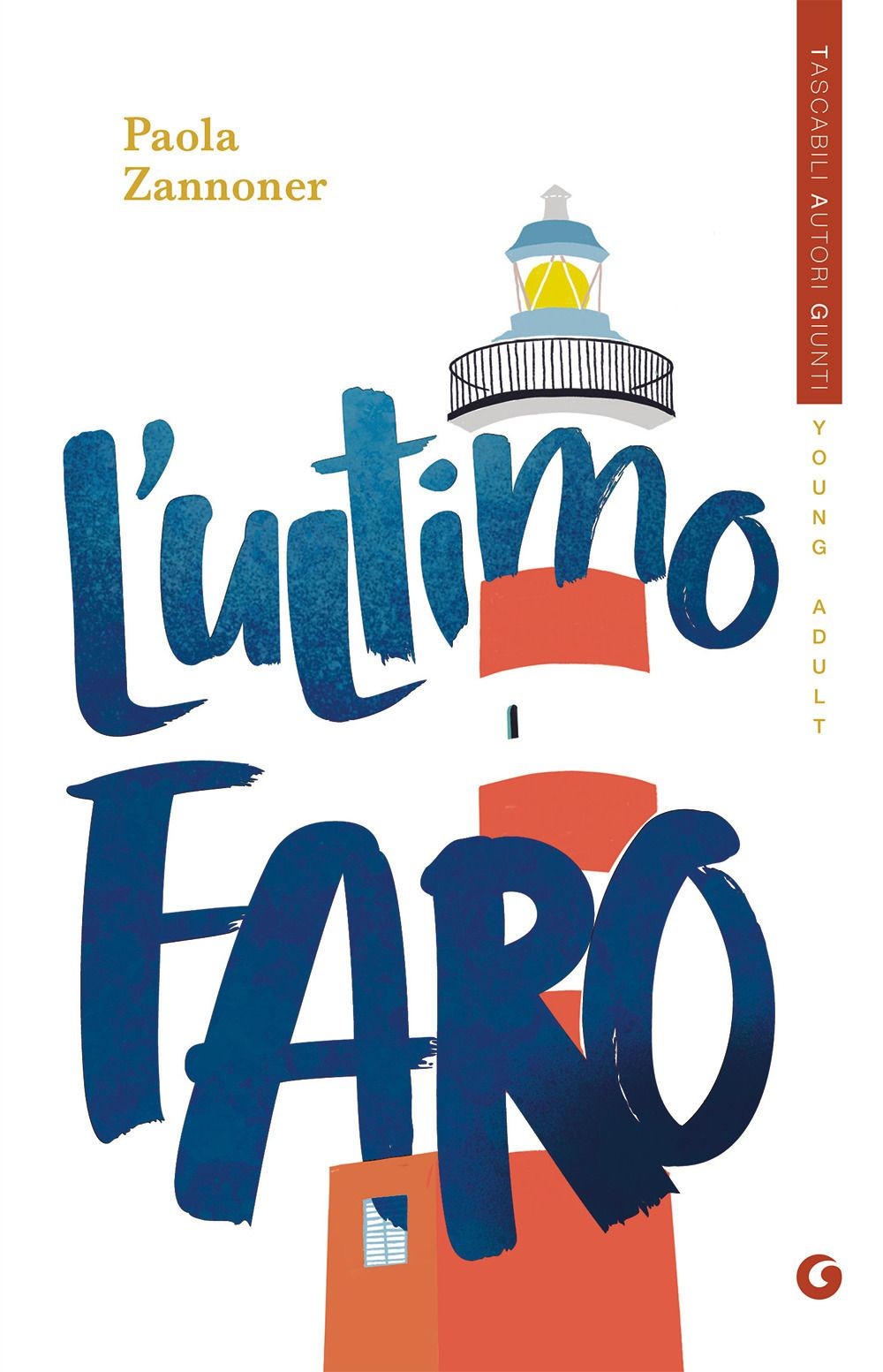 Libri Paola Zannoner - L' Ultimo Faro