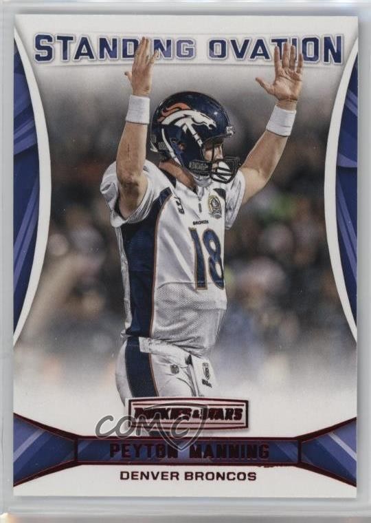 2016 Panini Rookies & Stars Standing Ovation Peyton Manning #1 HOF 02wb