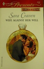 Wife Against Her Will (Larger Print Presents) by