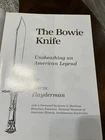 The Bowie Knife Unsheating An American Legend By Norm Flayderman