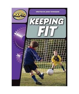 Rapid Phonics Step 3.2: Keep Fit [Non-fiction], John Townsend