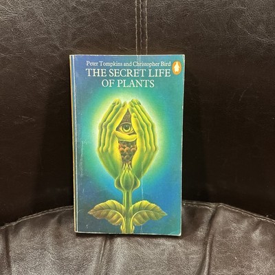 THE SECRET LIFE OF PLANTS -  Peter Tompkins/Christopher Bird 1976 UK Penguin PB
